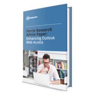Ferris-Research-White-Paper--Enhancing-Outlook-Web-Access