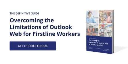 Overcoming the limitations of outlook web for firstline workers